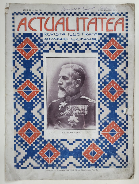 ACTUALITATEA , REVISTA ILUSTRATA CU APARITIE LUNARA , ANUL II , No. 10 - 11 , APRILIE - MAI , 1914