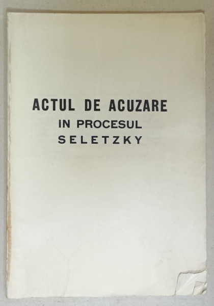 ACTUL DE ACUZARE IN PROCESUL SELETZKY , 1933