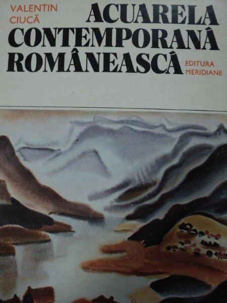 ACUARELA CONTEMPORANA ROMANEASCA- VALENTIN CIUCA, 1988