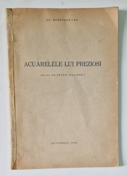 ACUARELELE LUI PREZIOSI de AL. BUSUIOCEANU  1934