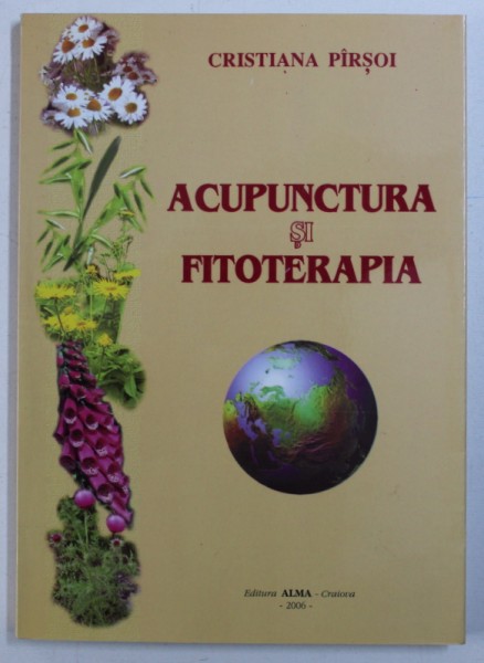 ACUPUNCTURA SI FITOTERAPIA de CRISTIANA PIRSOI , 2006