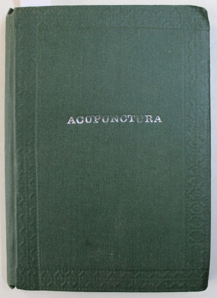 ACUPUNCTURE - TEXTBOOK AND ATLAS by GABRIEL STUX and BRUCE POMERANZ , CULEGERE DE LUCRARI COLEGATE , 1988