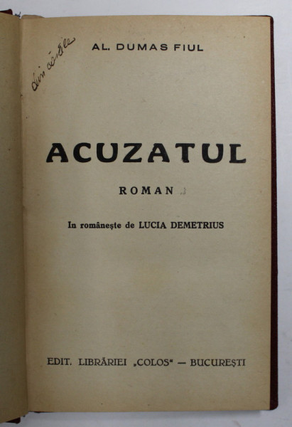 ACUZATUL - roman de AL . DUMAS - FIUL , EDITIE INTERBELICA