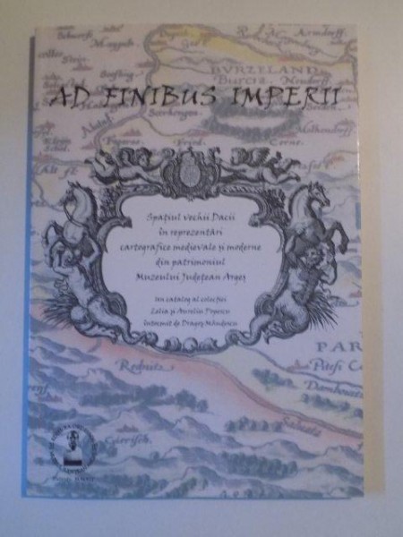 AD FINIBUS IMPERII , PITESTI 2012