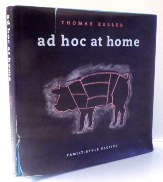 AD HOC AT HOME by THOMAS KELLER , 2009
