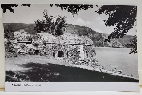 ADA KALEH , RUINELE CETATII , CARTE POSTALA , ANII '60