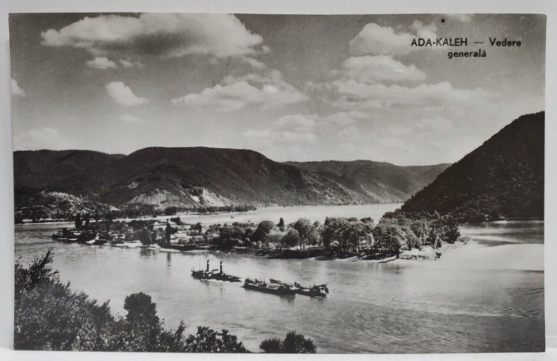 ADA - KALEH , VEDERE GENERALA SI VAPOARE PE DUNARE , CARTE POSTALA , ANII  ' 60