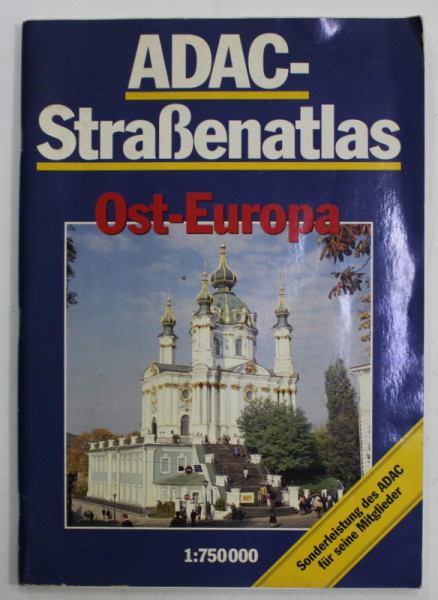 ADAC STRASENATLAS , OST - EUROPA , SC. 1: 750.000 , ATLAS RUTIER -  EUROPA DE EST , TEXT IN LIMBA GERMANA , 1993