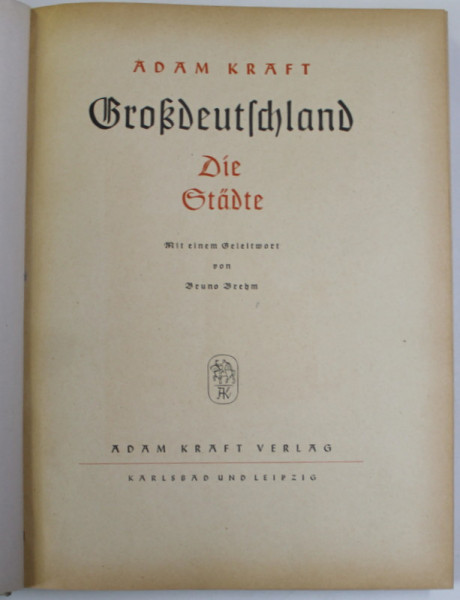 ADAM KRAFT, GROSSDEUTSCHLAND, DIE STADTE - LIEPZIG, 1942