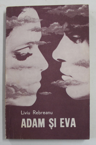 ADAM SI EVA de LIVIU REBREANU , 1974