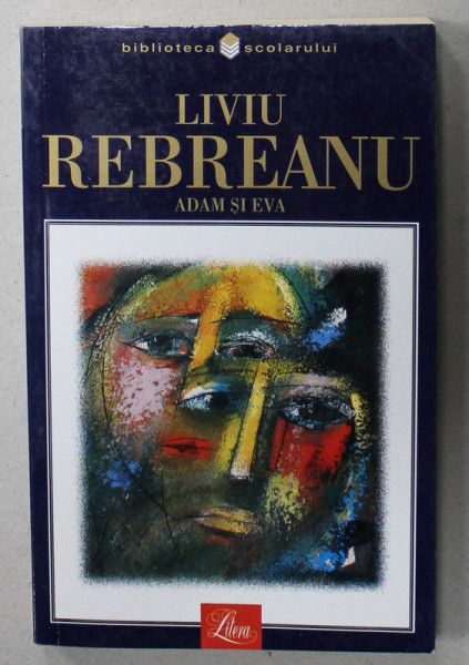 ADAM SI EVA de LIVIU REBREANU , 2001