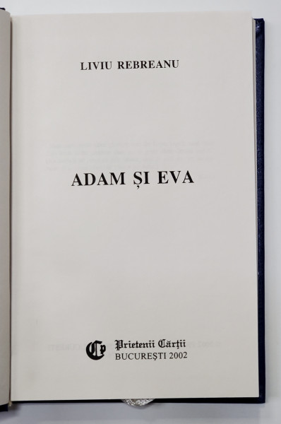 ADAM SI EVA de LIVIU REBREANU , 2002