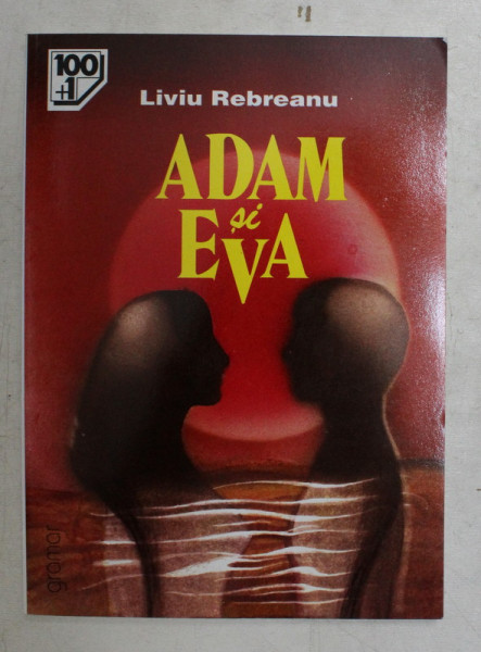 ADAM SI EVA de LIVIU REBREANU , 2008