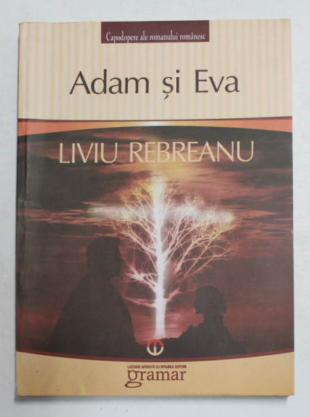 ADAM SI EVA de LIVIU REBREANU , 2012