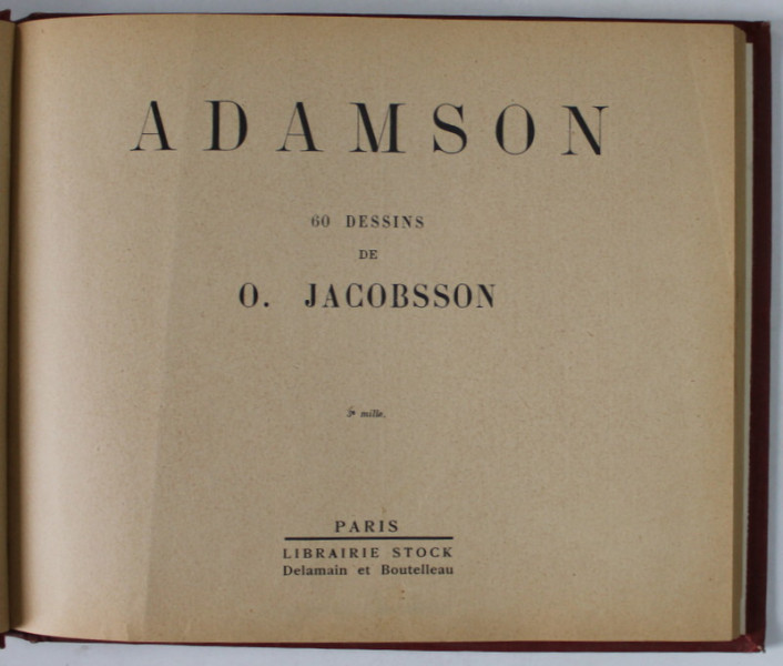 ADAMSON , 60 DESSINS de O. JACOBSSON , EDITIE INTERBELICA , BENZI DESENATE
