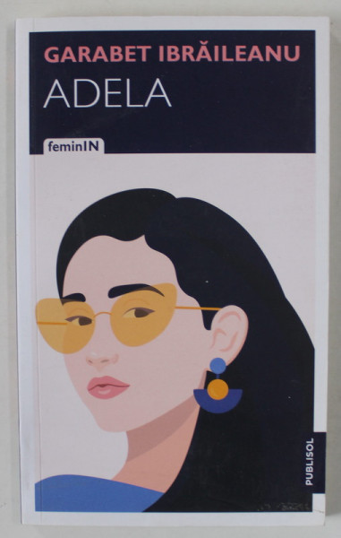 ADELA de GARABET IBRAILEANU , 2021
