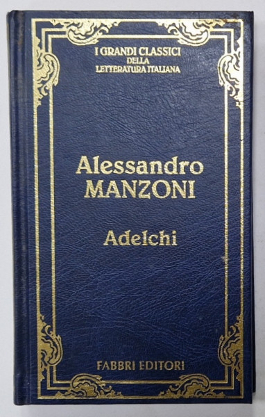 ADELCHI di ALESSANDRO MANZONI , 1995