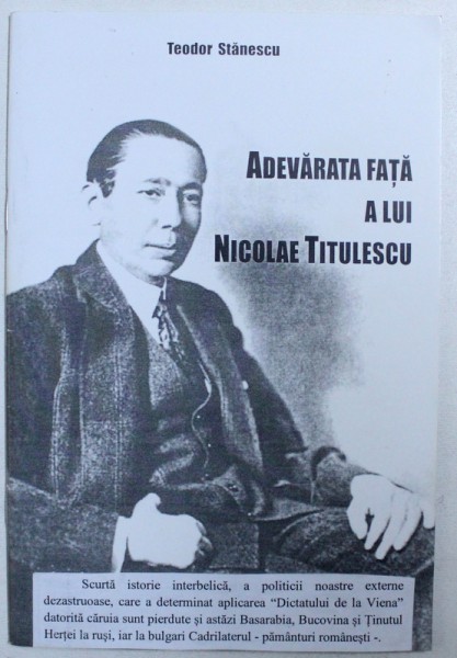 ADEVARATA FATA A LUI NICOLAE TITULESCU de TEODOR STANESCU