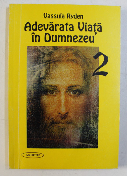 ADEVARATA VIATA IN DUMNEZEU VOL. II de VASSULA RYDEN , 2001