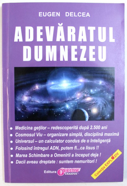 ADEVARATUL DUMNEZEU  de EUGEN DELCEA