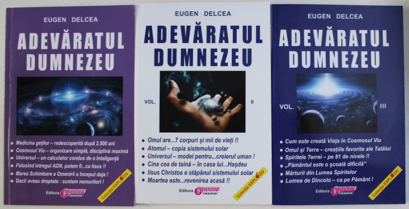 ADEVARATUL DUMNEZEU VOL. I - III de EUGEN DELCEA