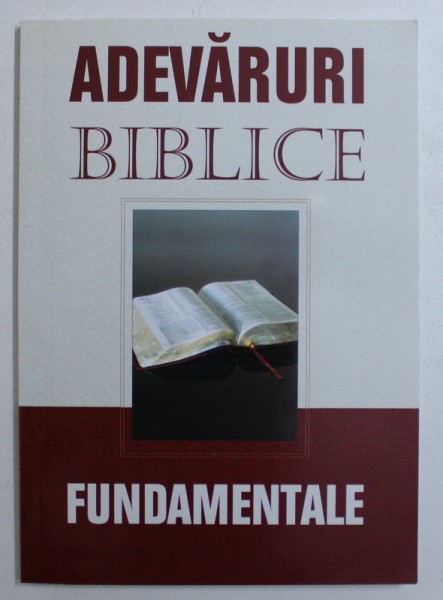 ADEVARURI BIBLICE FUNDAMENTALE , 2006