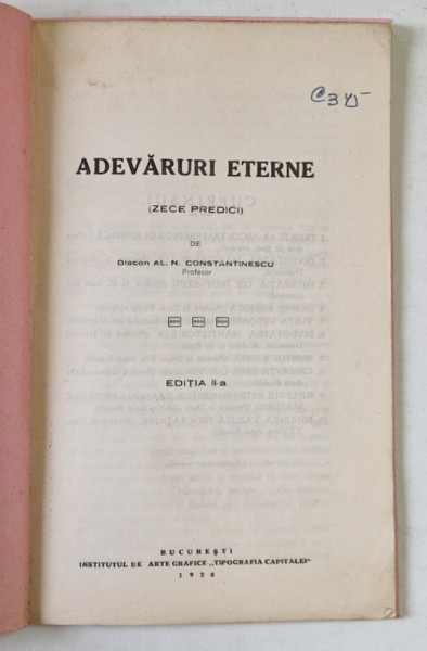 ADEVARURI ETERNE ( ZECE PREDICI  ) de DIACON AL. N. CONSTANTINESCU , 1928 , COPERTE REFACUTE