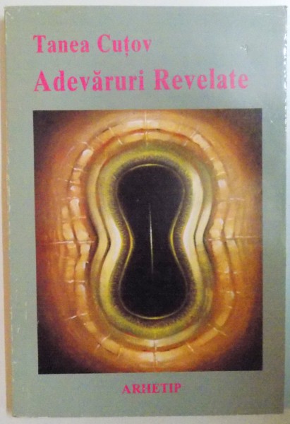 ADEVARURI REVELATE de TANEA CUTOV  1997