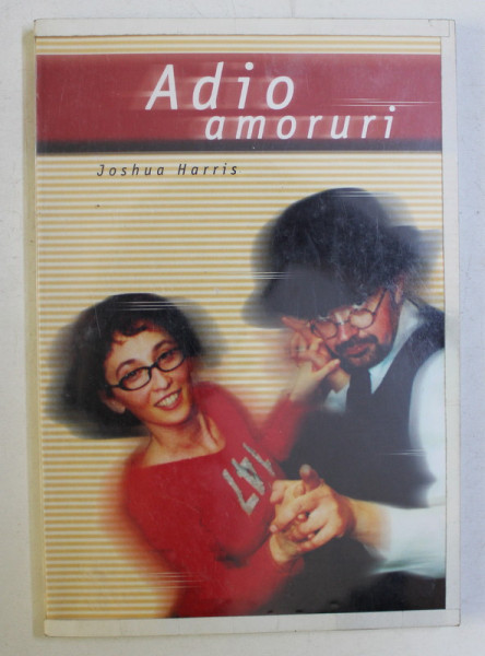 ADIO AMORURI de JOSHUA HARRIS , 2002