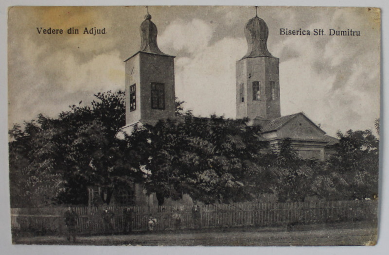 ADJUD , BISERICA SFANTUL DUMITRU , CARTE POSTALA ILUSTRATA , INTERBELICA