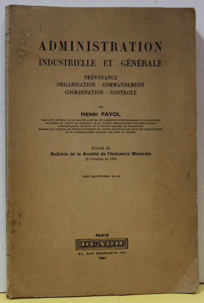 ADMINISTRATION INDUSTRIELLE ET GENERALE par HENRI FAYOL , 1941