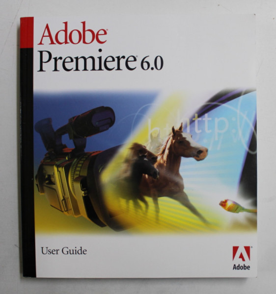ADOBE PREMIERE 6.0  - USER GUIDE, 2000