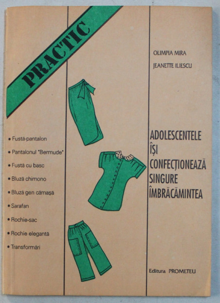 ADOLESCENTELE ISI CONFECTIONEAZA SINGURE IMBRACAMINTEA de OLIMPIA MIRA si JEANETTE ILIESCU , 1993