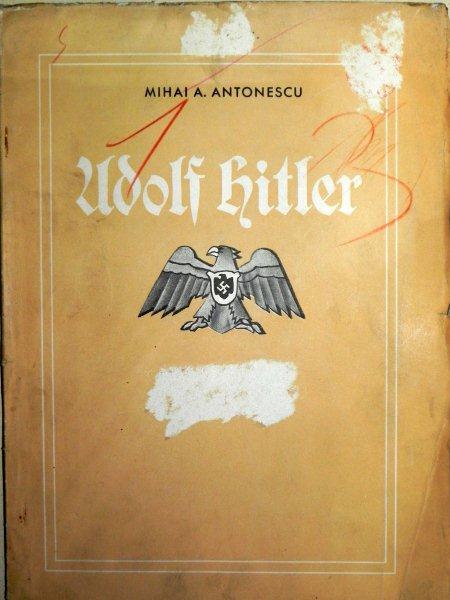 Adolf Hitler Mihai I.Antonescu Buc. 1941