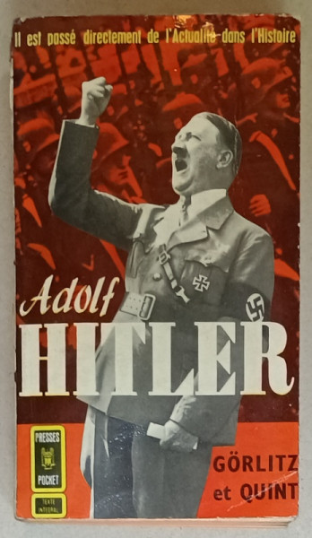 ADOLF HITLER par GORLITZ et QUINT , 1962