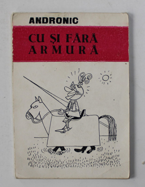 ADRIAN ANDRONIC - CU SI FARA ARMURA , MINIALBUM DE CARICATURI , ANII ' 70