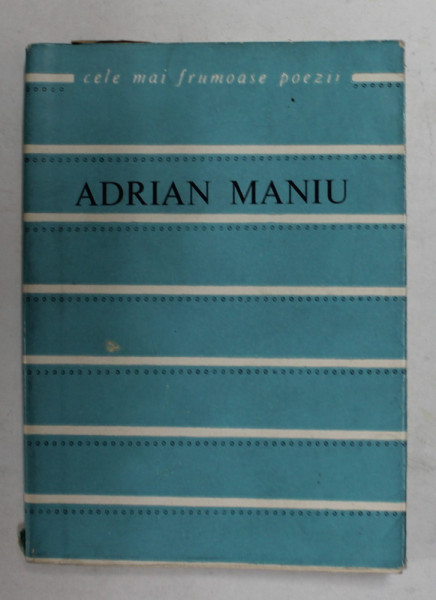 ADRIAN MANIU - VERSURI , COLECTIA ' CELE MAI FRUMOASE POEZII ' , NR. 96 , 1968