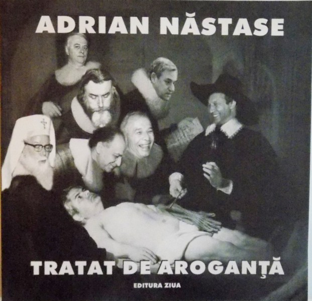 ADRIAN NASTASE, TRATAT DE AROGANTA de ION BARBU, 2003