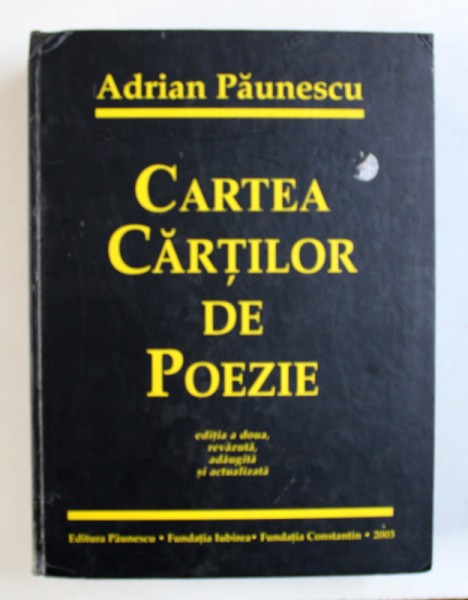 ADRIAN PAUNESCU - CARTEA CARTILOR DE POEZIE , 2003