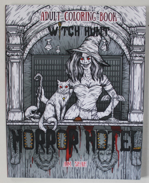 ADULT COLORING BOOK , WITCH HUNT , HORROR HOTEL , by A.M. SHAH , 2017