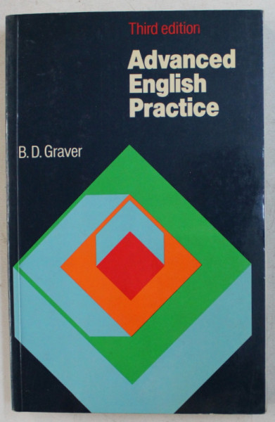 ADVANCED ENGLISH PRACTICE by B.D. GRAVER , 1995
