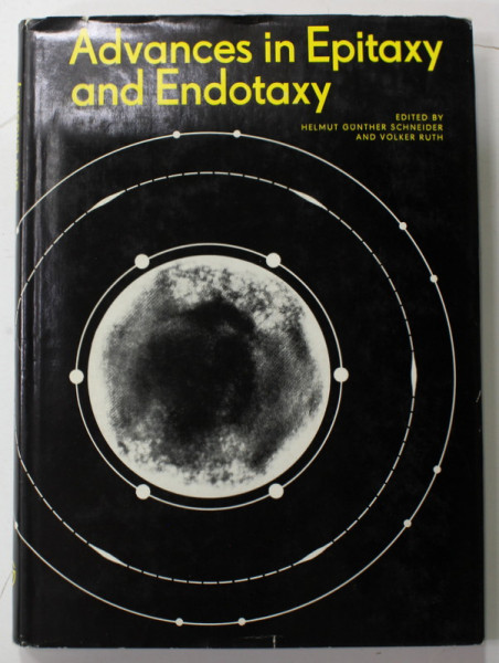 ADVANCES IN EPITAXY AND ENDOTAXY , edited by HELMUT GUNTHER SCHNEIDER and VOLKER RUTH , 1971