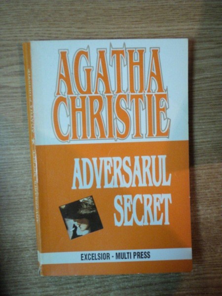 ADVERSARUL SECRET de AGATHA CHRISTIE , Bucuresti 1995