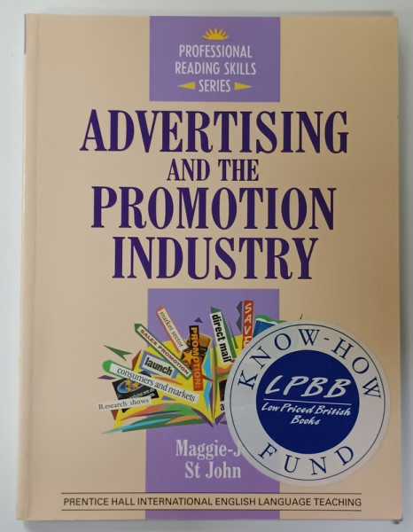 ADVERTISING  AND THE PROMOTION INDUSTRY by MAGGIE JO ST. JOHN , 1993