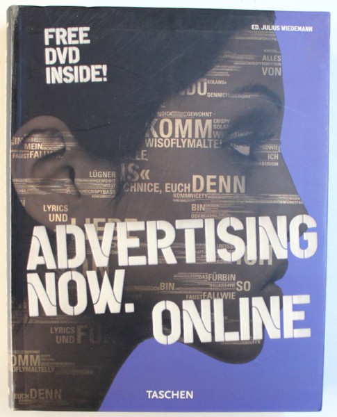 ADVERTISING NOW. ONLINE , edited by JULIUS WIEDEMANN , FREE DVD INSIDE ,  2005