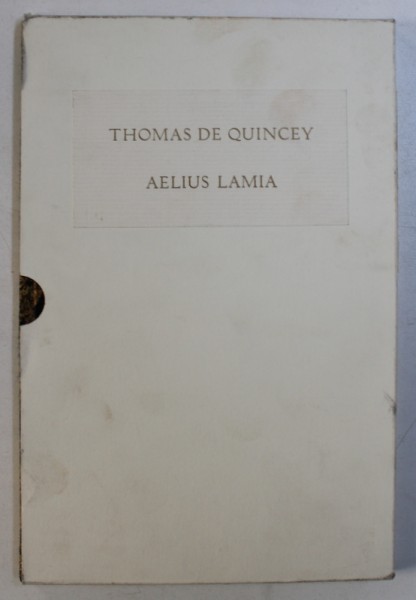 AELIUS LAMIA par THOMAS DE QUINCEY , precede de " L' OMBRE D ' UN DOUTE " par PATRICK MAURIES , 1989 , EXEMPLAR 1 / 250
