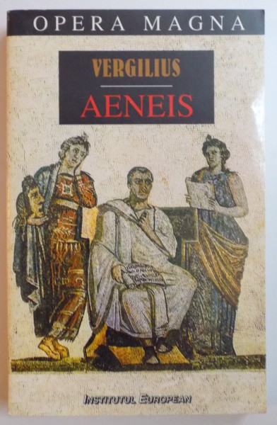 AENEIS / ENEIDA . OPERE de PUBLIUS VERGILIUS MARO , 1997