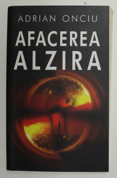 AFACEREA ALZIRA de ADRIAN ONCIU , 2008