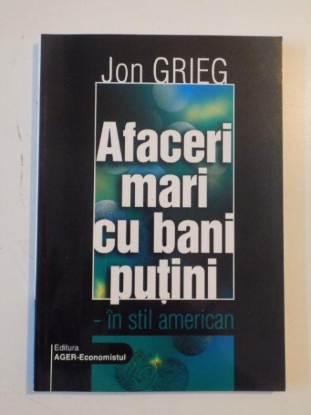 AFACERI MARI CU BANI PUTINI de JON GRIEG , 2003