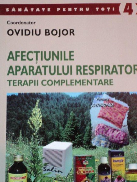 AFECTIUNILE APARATULUI RESPIRATOR, TERAPII COMPLEMENTARE de OVIDIU BOJOR